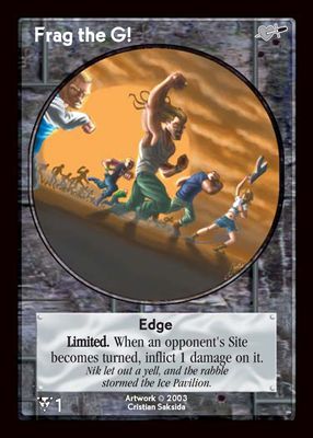 Frag the G!