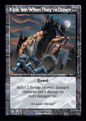 Kick 'em When They're Down Kick 'em When They're Down