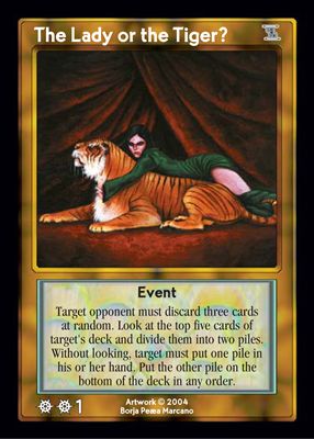 The Lady or the Tiger? The Lady or the Tiger?