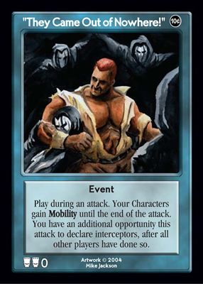 They Came Out of Nowhere! They Came Out of Nowhere!