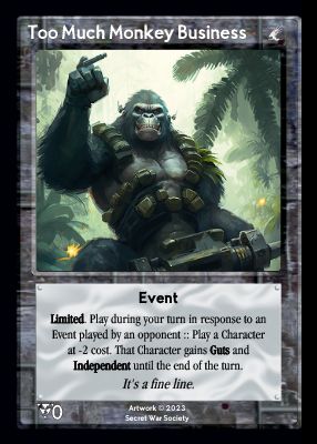 Too Much Monkey Business Too Much Monkey Business